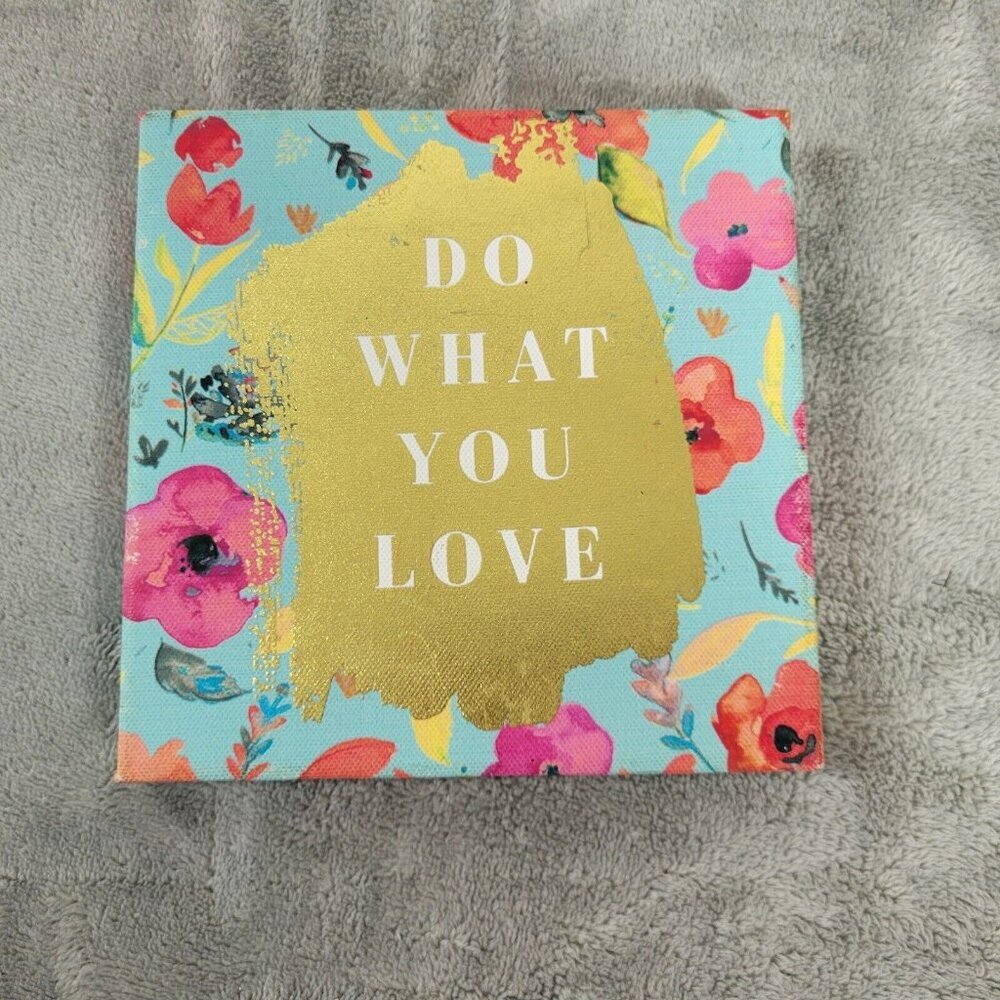 "Do What You Love" Floral Canvas Box Art Sign Small Motivational Wall S19E